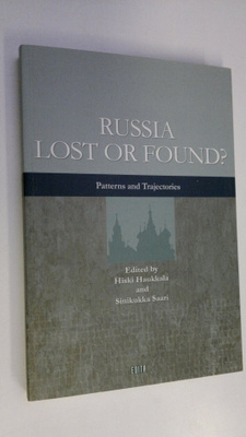 Hiski ym. (toim.) Haukkala : Russia lost or found : patte...