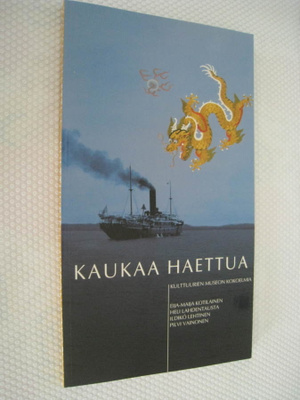  Kaukaa haettua - Kulttuurien museon kokoelmia
