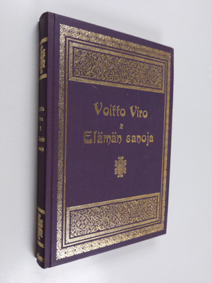 Voitto Viro : Elämän sanoja : 101 sanaa Raamatusta