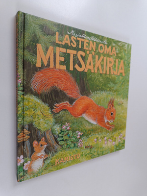 Marjaliisa Pitkäranta : Lasten oma metsäkirja