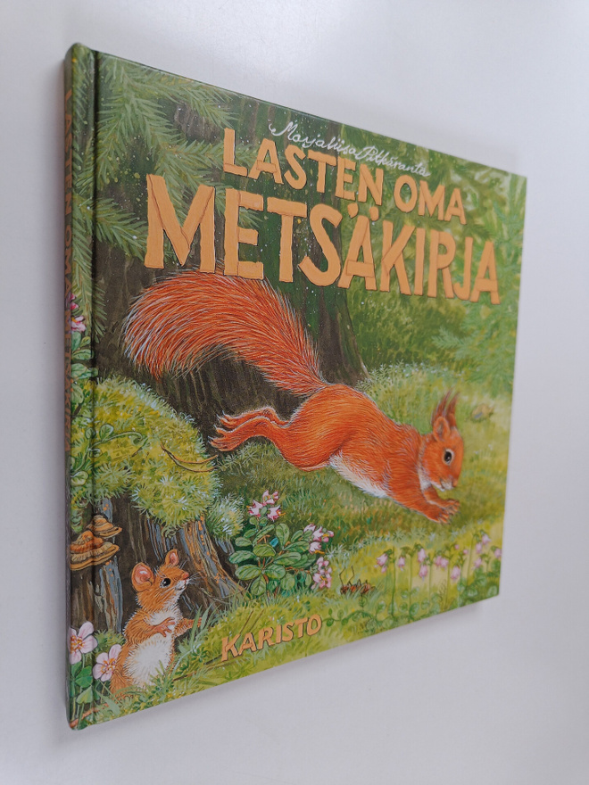 Marjaliisa Pitkäranta : Lasten oma metsäkirja