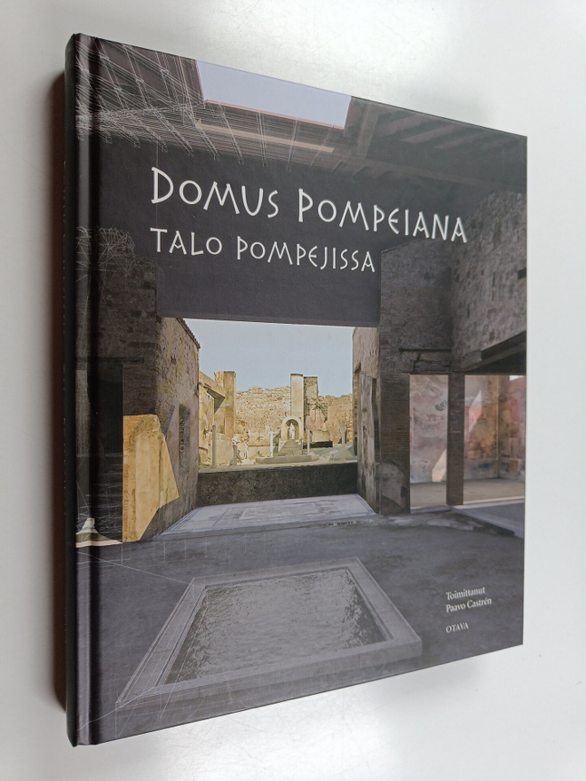 Paavo (toim.) Castren : Domus Pompeiana : talo Pompejissa...