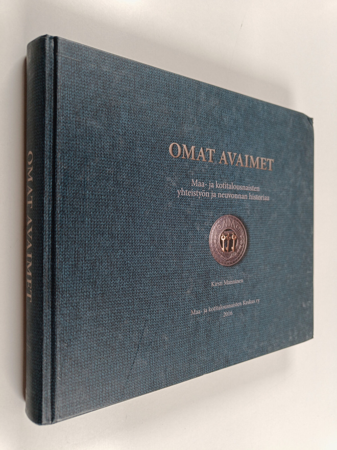 Kirsti Manninen : Omat avaimet : Maa- ja kotitalousnaiste...