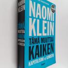 Naomi Klein : Tämä muuttaa kaiken : kapitalismi vs ilmasto - pikkukuva 1