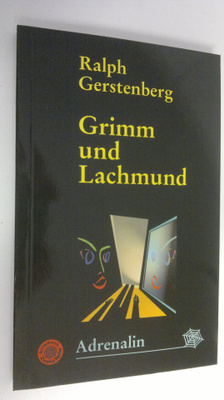 Ralph Gerstenberg : Grimm und Lachmund : Kriminalroman