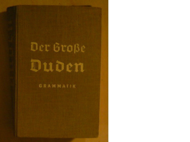 Dr. Otto Basler Der  Duden  Grammatik der deutschen Sprache