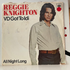 REGGIE KNIGHTON: VD Got To Idi * All Night… * HOL 1977 - pikkukuva 1