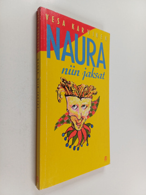 Vesa Karvinen : Naura, niin jaksat