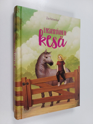 Zoe Kelvedon : Ensimmäinen kesä