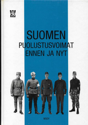 Myllyniemi y.m. (toim.): Suomen puolustusvoimat ennen ja nyt