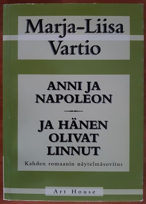 Vartio: Anni ja Napoleon / Ja hänen olivat linnut