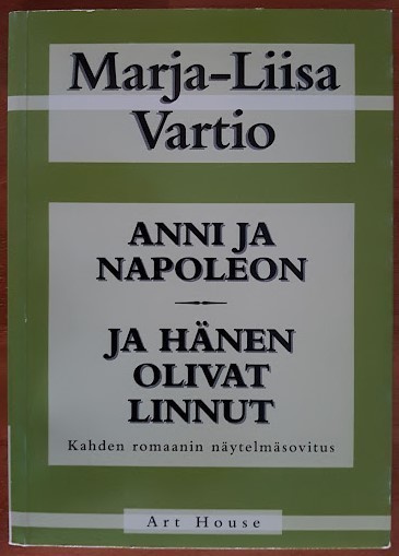 Vartio: Anni ja Napoleon / Ja hänen olivat linnut