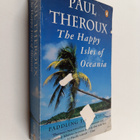 Paul Theroux : The happy isles of Oceania : paddling the ... - pikkukuva 1