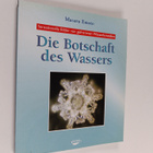 Masaru Emoto : Die Botschaft des Wassers - pikkukuva 1