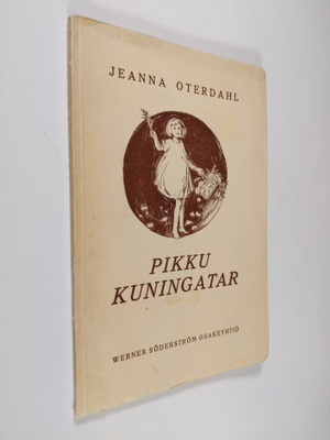 Jeanna Oterdahl : Pikku kuningatar : kertomus (lukematon)