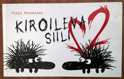 Milla Paloniemi: Kiroileva siili 2