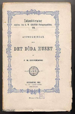 F.M.Dostoïewski: Anteckningar från det döda huset (1883)