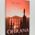 Jari Tervo : Ohrana (signeerattu) - pikkukuva 1