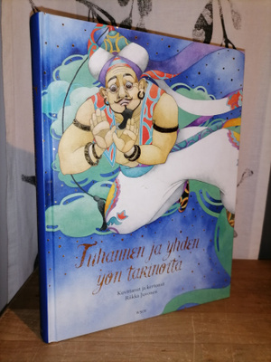 Tuhannen ja yhden yön tarinoita - Riikka Juvonen 2010 p.
