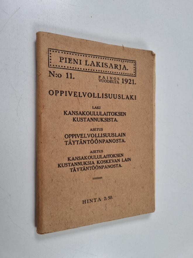 Oppivelvollisuuslaki : laki kansakoululaitoksen kustannuk...