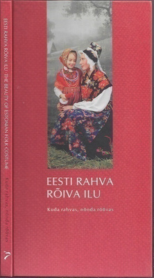 Eesti rahva roiva ilu : Kuda rahvas, nonda roovas