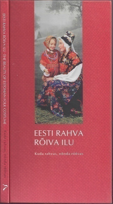 Eesti rahva roiva ilu : Kuda rahvas, nonda roovas