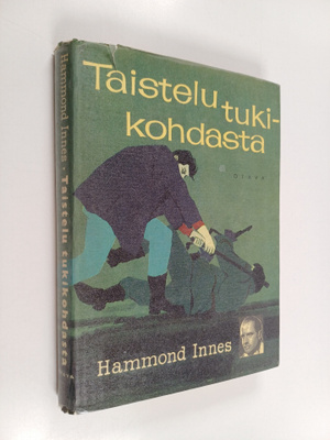 Hammond Innes : Taistelu tukikohdasta