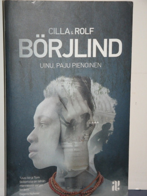 Cilla & Rolf Börjlind : UINU, PAJU PIENOINEN