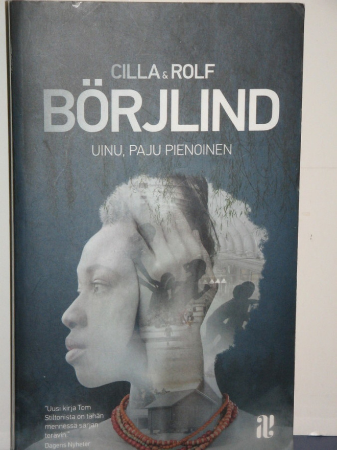 Cilla & Rolf Börjlind : UINU, PAJU PIENOINEN