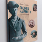 Kaari Utrio : Suomen naisen tie : pirtistä parlamenttiin - pikkukuva 1