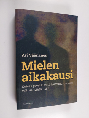 Ari Väänänen : Mielen aikakausi