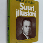 Mika Waltari : Suuri illusioni - pikkukuva 1