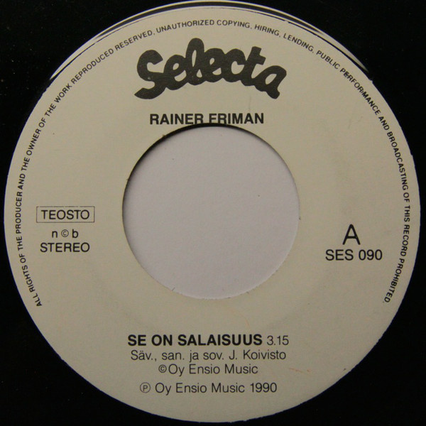 Rainer Friman :  Se On Salaisuus  -  7"