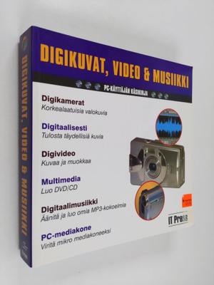 Tom Bunzel : Digikuvat, video & musiikki : PC-käyttäjän k...