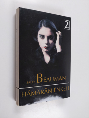 Sally Beauman : Hämärän enkeli 2