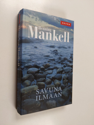 Henning Mankell : Savuna ilmaan