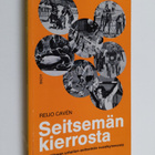 Reijo Caven : Seitsemän kierrosta : Savonlinnan urheilun ... - pikkukuva 1