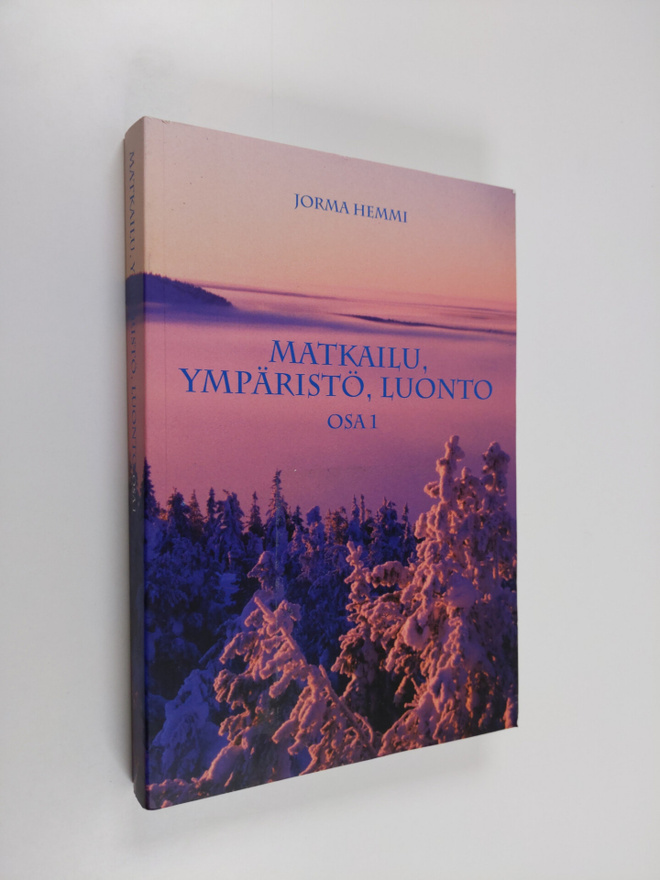 Jorma Hemmi : Matkailu, ympäristö, luonto 1
