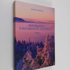 Jorma Hemmi : Matkailu, ympäristö, luonto 1 - pikkukuva 1
