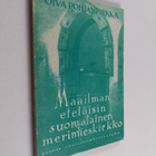 Oiva Pohjanpirkka : Maailman eteläisin suomalainen merimi... - pikkukuva 1