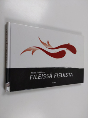 Niina Telkkinen : Fileissä fisuista