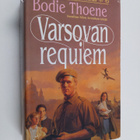 Bodie Thoene : Varsovan requiem - pikkukuva 1