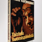 Matti Kurjensaari : Taistelu huomispäivästä : isänmaan op... - pikkukuva 1