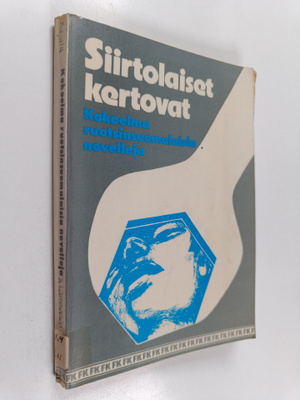 Siirtolaiset kertovat : kokoelma ruotsinsuomalaisia novel...