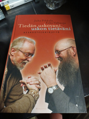 Pihkala / Valtaoja Tiedän uskovani uskon tietäväni
