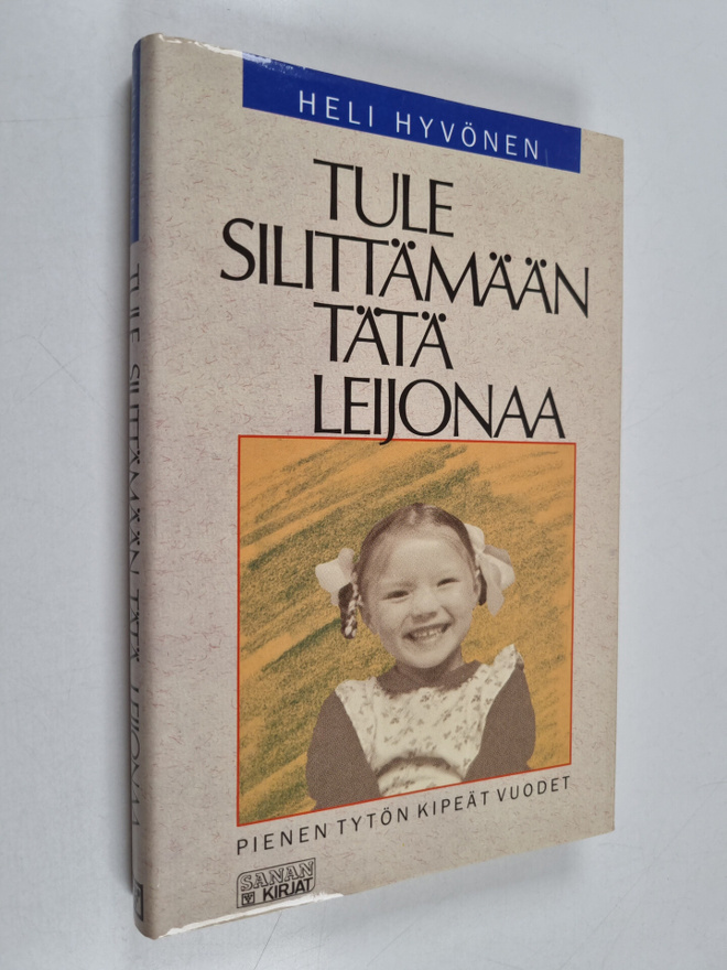Heli Hyvönen : Tule silittämään tätä leijonaa : pienen ty...