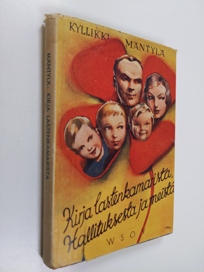 Kyllikki Mäntylä : Kirja lastenkamarista, hallituksesta j...