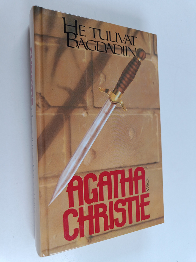 Agatha Christie : He tulivat Bagdadiin