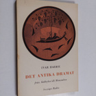 Ivar Harrie : Det antika dramat - från Aiskhylos till Men... - pikkukuva 1