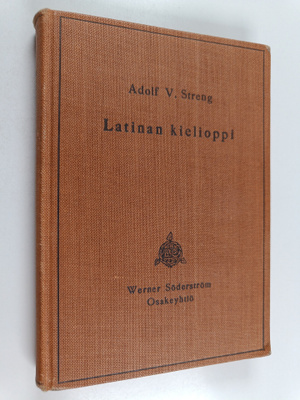 Adolf V. Streng : Latinan kielioppi kouluja varten